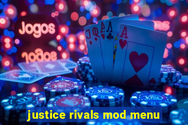 justice rivals mod menu